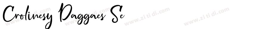Crolinesy Daggaes Se字体转换